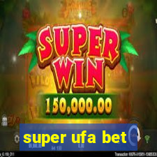 super ufa bet